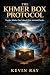 The Khmer Box Protocol: Twe...