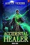 Accidental Healer...