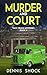 Murder and Court: Taco Truck Mysteries - Book 8