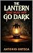 The Lantern That Must Not G...
