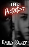 The Protectors: A...
