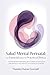 Salud Mental Perinatal: Lo Esencial para la Práctica Clínica: Herramientas esenciales para la detección temprana, intervención y una atención consciente y actualizada (Spanish Edition)