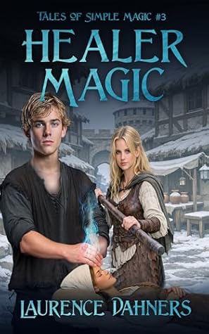 Healer Magic (Tales of Simple Magic #3)