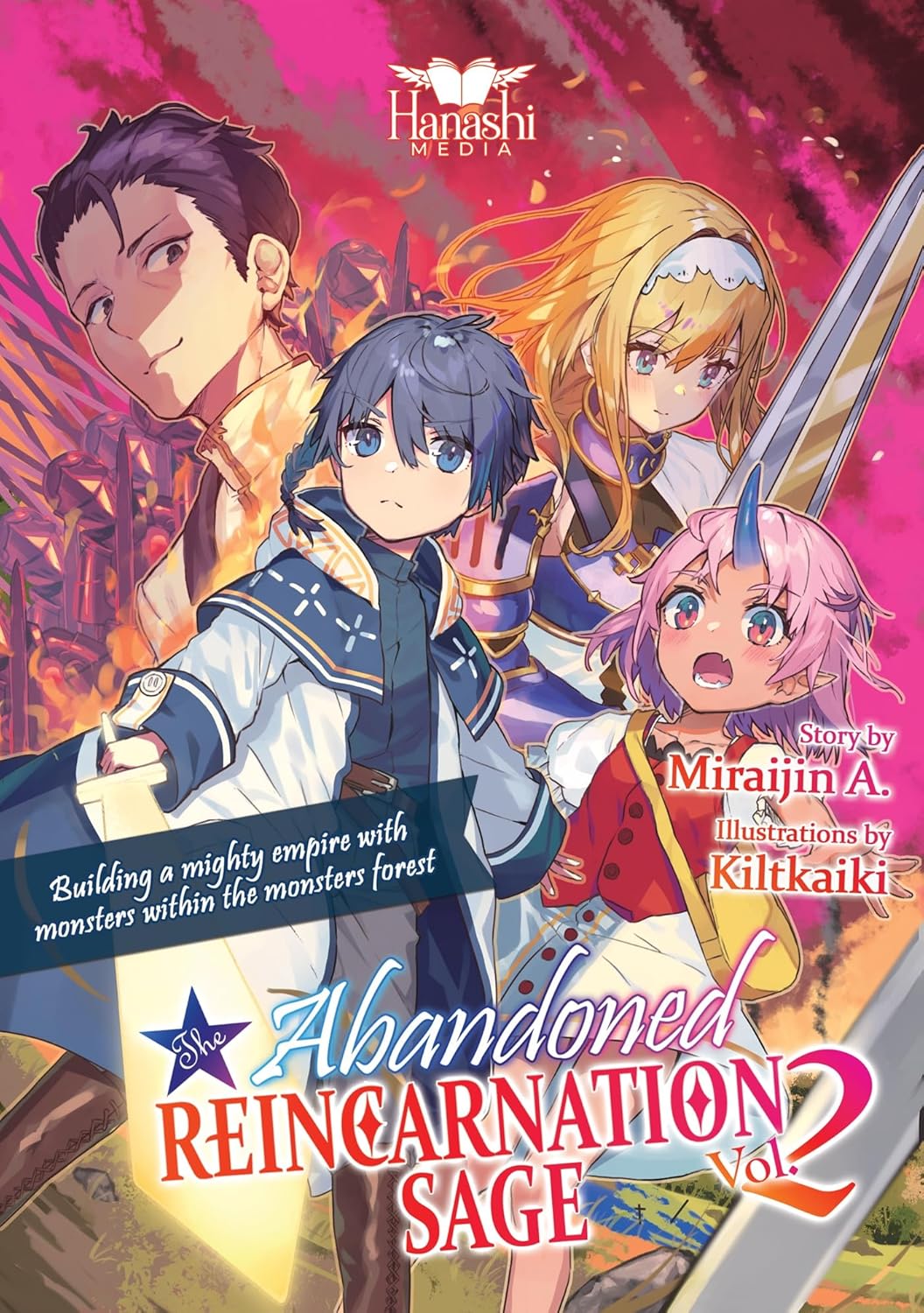 The Abandoned Reincarnation Sage (Light Novel), Vol. 2: Building a Mighty Empire of Monsters Within the Monsters' Forest