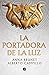 La portadora de la luz