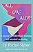 All Was Alive by Rachel Signer