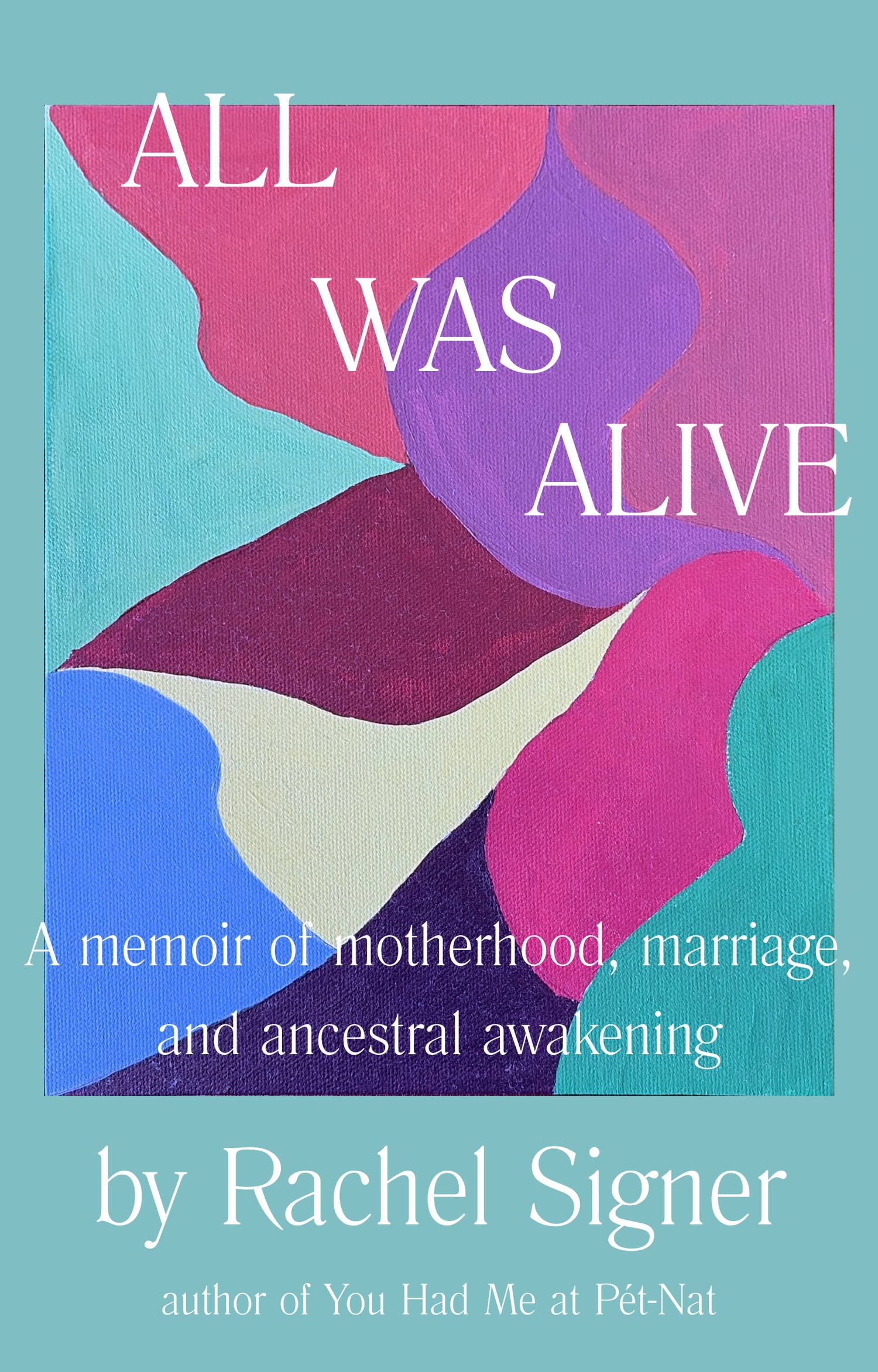 All Was Alive