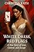 White Dress, Red Flags: A True Story Of Love, Control, and Escape