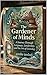 The Gardener of Minds: A Journey Through Language, Leadership, and the Art of Growing