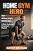 RIPPED AT HOME : 90-Minute Workout System for Lean Muscle & Fat Loss (No Gym Needed)
