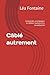 Câblé autrement: Comprendre, accompagner et célébrer l'autisme et la neurodiversité (French Edition)