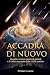 Accadrà di nuovo: Impatti c...