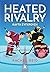 Heated Rivalry – Καυτή σύγκρουση (Game Changers, #2)