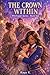 The Crown Within: BWWM Interracial Historical Regency Romance Mystery (Witchapel Academy Book 2)