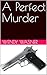 A Perfect Murder