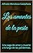 Los amantes de la peste: Una saga de amor y muerte a lo largo de las pandemias. (Spanish Edition)