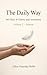 The Daily Way: 365 Days of Clarity and Awareness Volume 2: Release