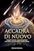 Accadrà di nuovo: Impatti c...