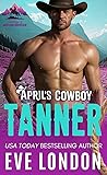 April's Cowboy Tanner (Cowboys of Mustang Mountain #4)