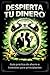 DESPIERTA TU DINERO: Guía práctica de ahorro e inversión para principiantes (Spanish Edition)