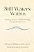 Still Waters Within: Finding Peace of Mind Through the Inside-Out Lens