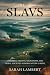 THE SLAVS: Exploring Origin...