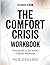 Studies From The Comfort Crisis by Neil Collins