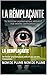 La Remplaçante : Un thriller psychologique addictif aux secrets inavouables. (French Edition)