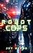 Robot Cops: Male Transformation Dystopia