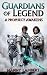 Guardians of Legend: A Prophecy Awakens
