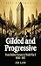 Tales of America (Volume 4): Gilded and Progressive