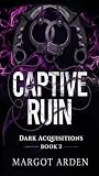 Captive Ruin: A D...