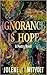 Ignorance is Hope: A Poetry Novel