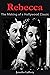 Rebecca the Making of a Hollywood Classic (Expanded Version) by Jennifer K. Lafferty