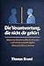 Die Verantwortung, die nich...