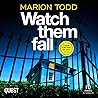 Watch Them Fall