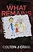 What Remains