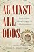 Against All Odds: Spain and...