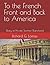 To the French Front and Back to America: Diary of Private Sumner Blanchard
