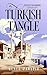 Turkish Tangle (The Evelyn Chambers Senior Spy Series Book 10)