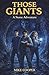 Those Giants: A Norse Adventure (The Viking Chronicles)