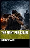 The Fight For Claire