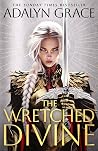 The Wretched Divine