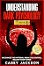 Understanding Dark Psychology - Narcissists by Casey Jackson