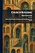 Church Building: A Study of...