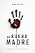 La Buena Madre (Spanish Edition)
