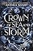 Crown of Sea and Storm: A Darkwood Fantasy Romance (The Darkwood Chronicles)