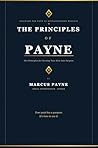 The Principles Of Payne: Ten Principles For Turning Your Pain Into Purpose