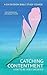 Catching Contentment: A Six Session Bible Study Guide