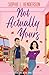 Not Actually Yours: A swoon-worthy, fake-dating, small-town romance
